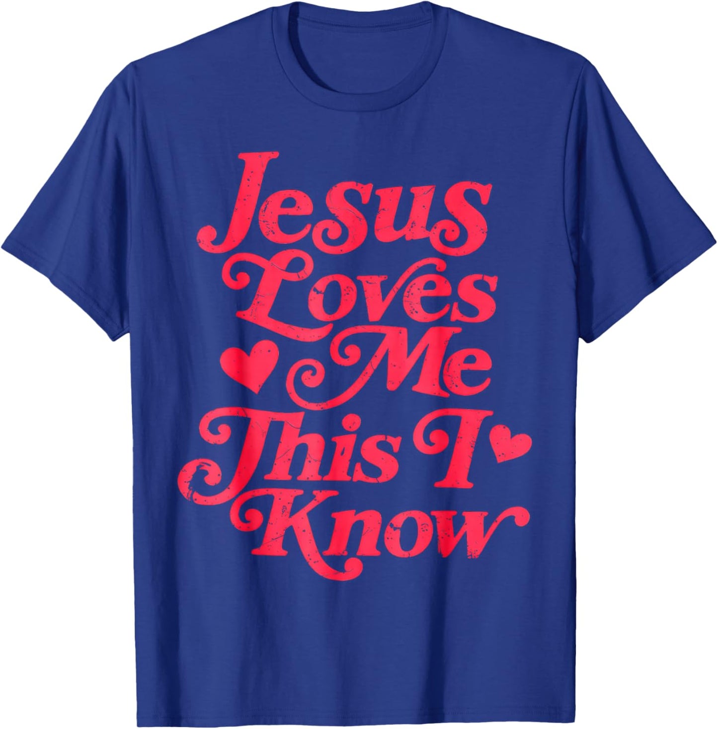 Christian Valentine, Jesus Loves Me This I Know T-Shirt - T-Shirt | Royal