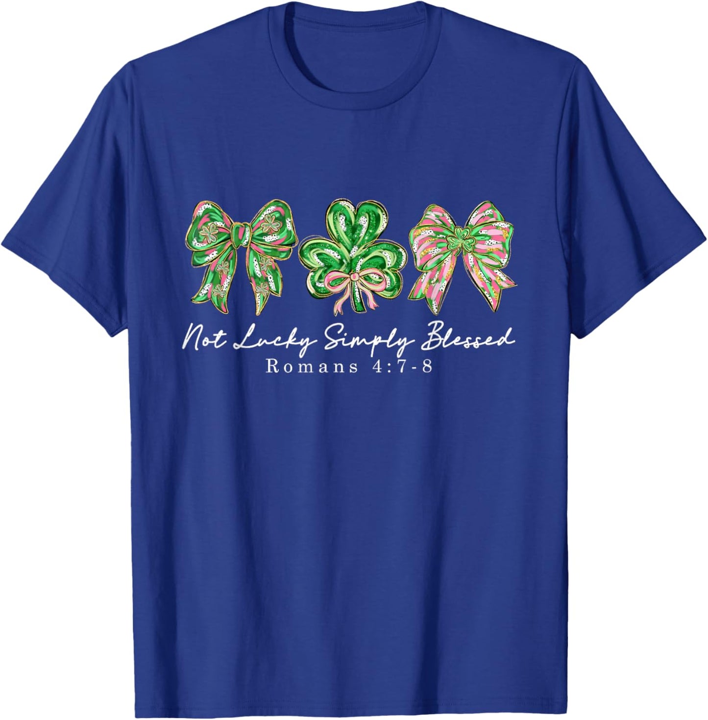 Not Lucky Simply Blessed Retro Coquette St Patrick's Day T-Shirt - T-Shirt | Royal