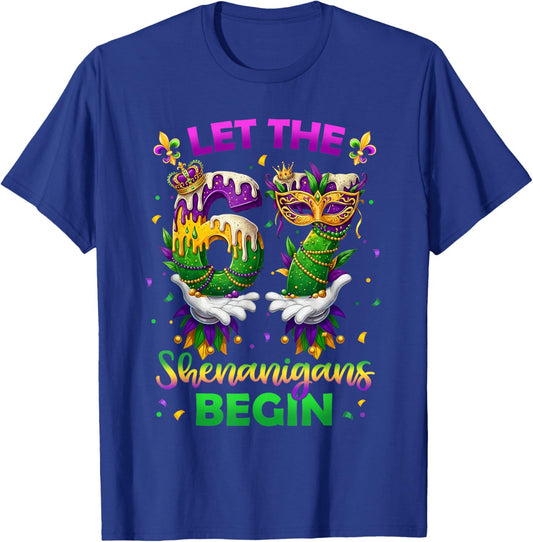 Let The 67 Shenanigans Begin Funny 6 7 Six Seven Mardi Gras T-Shirt - T-Shirt | Royal