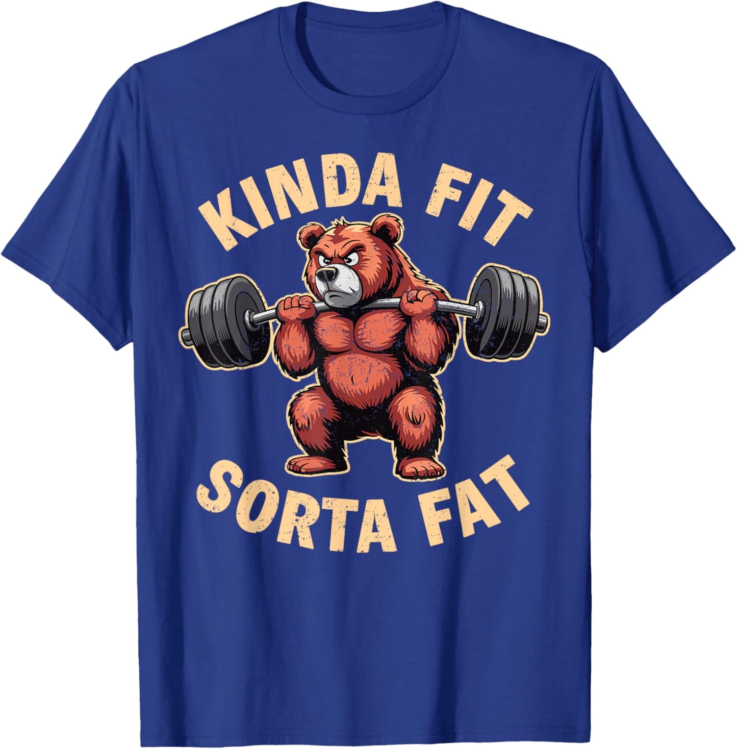Kinda Fit Sorta Fat Funny Gym Bear Weightlifting Workout T-Shirt - T-Shirt | Royal