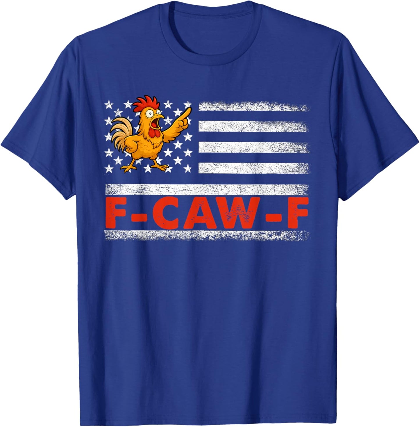 F-Caw-F American Flag Funny T-Shirt - T-Shirt | Royal
