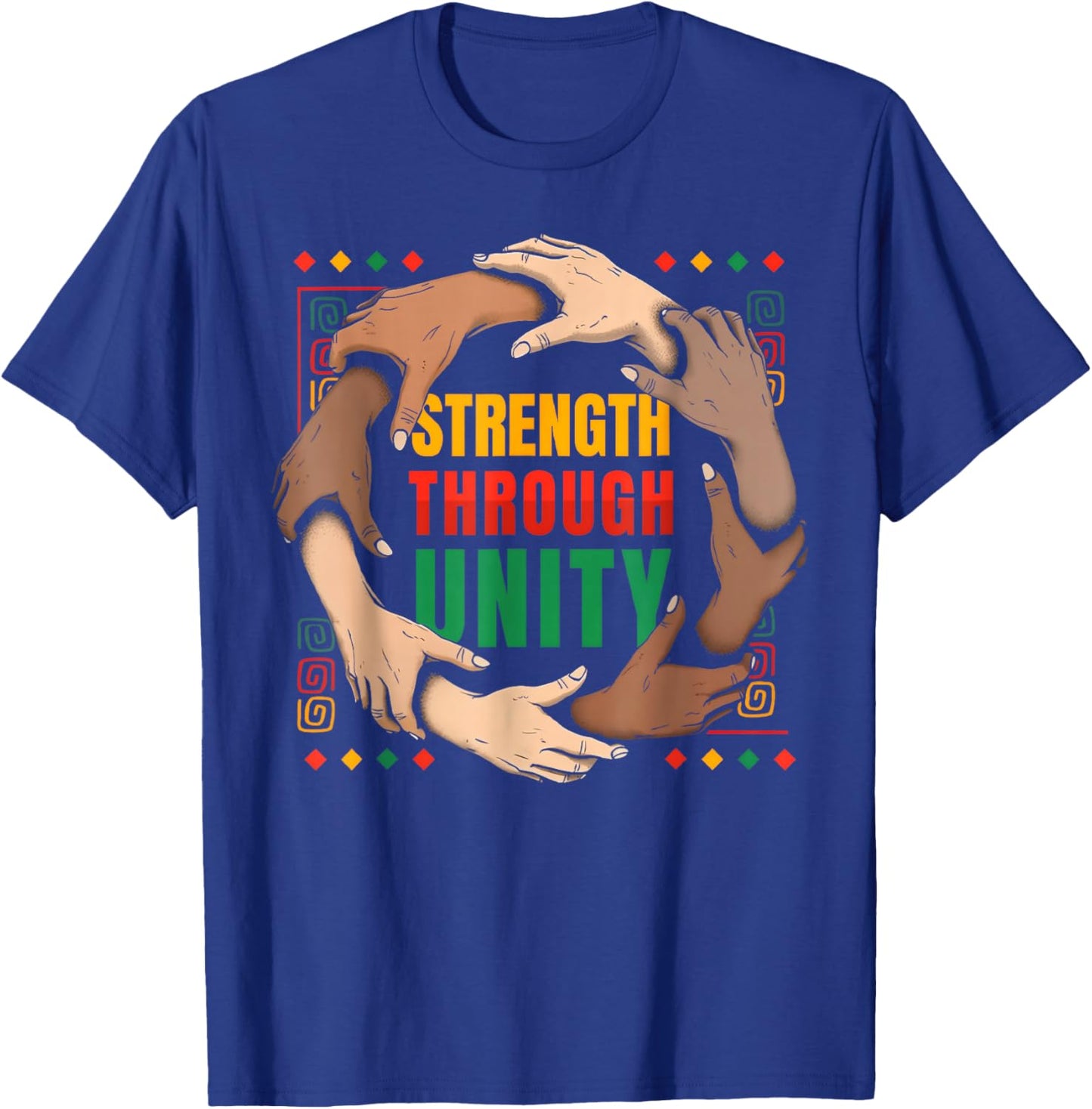 Black History African American Pride Strength Through Unity T-Shirt - T-Shirt | Royal