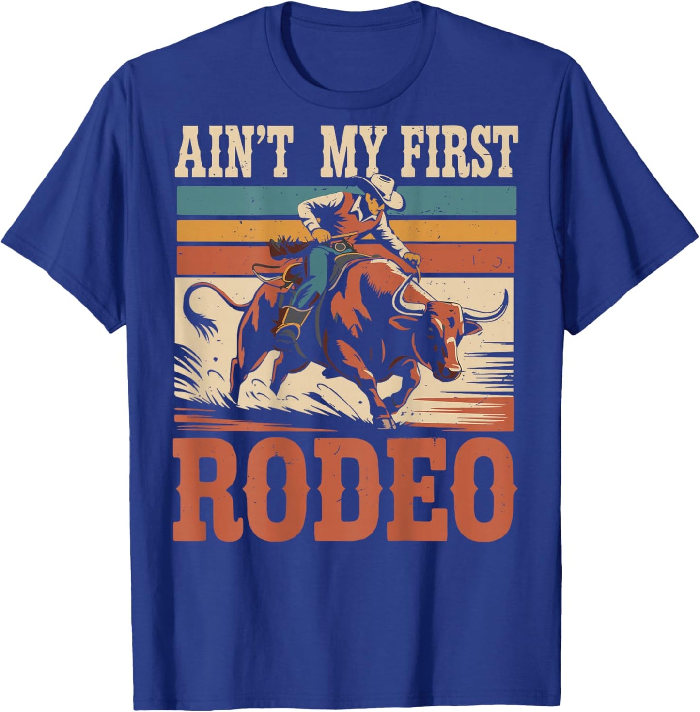 Toddler Bull Riding Aint My First Rodeo Cowboy Western Rider T-Shirt - T-Shirt | Royal