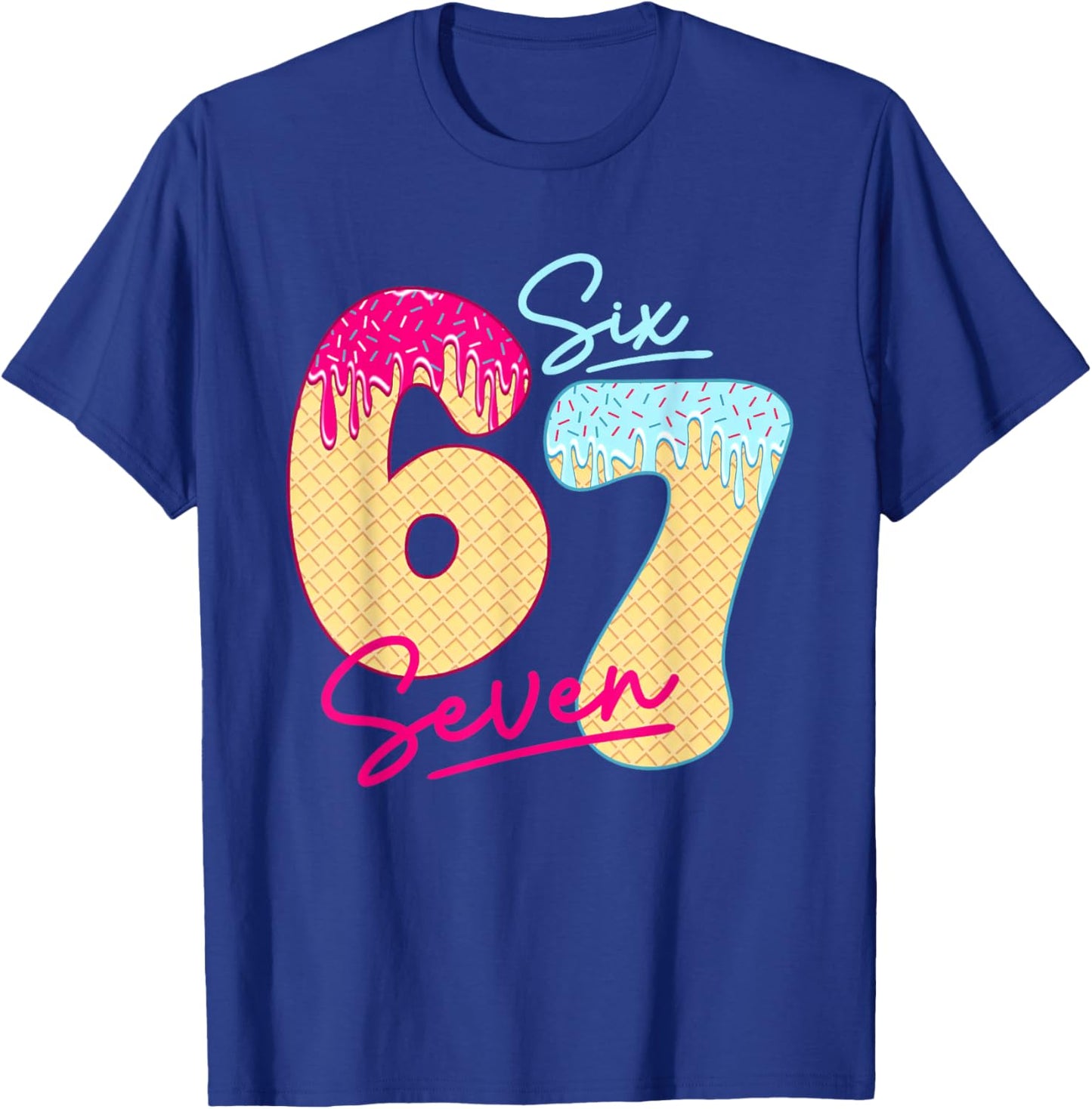67 Ice Cream Drip Meme Funny Six Seven Gen Alpha Slang T-Shirt - T-Shirt | Royal