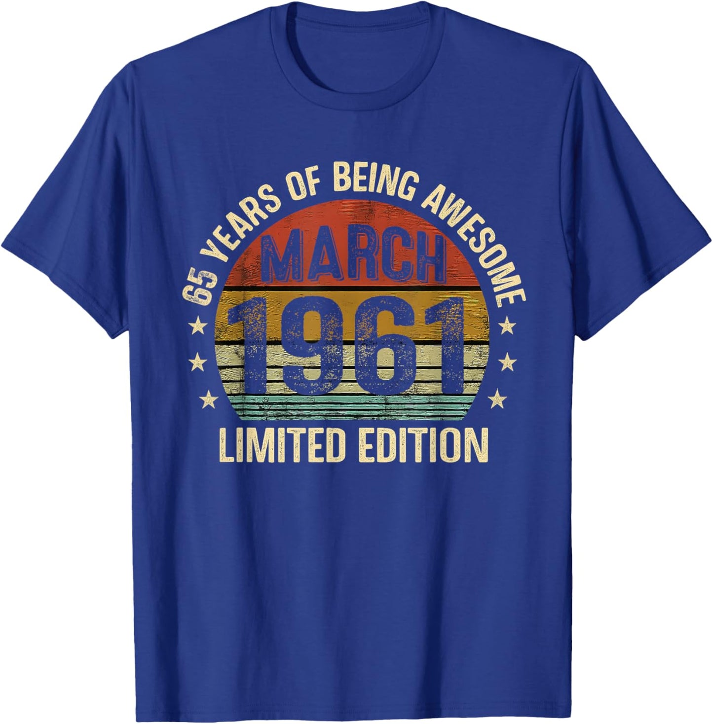March Birthday Est 1961 Limited Edition Vintage 65th T-Shirt - T-Shirt | Royal