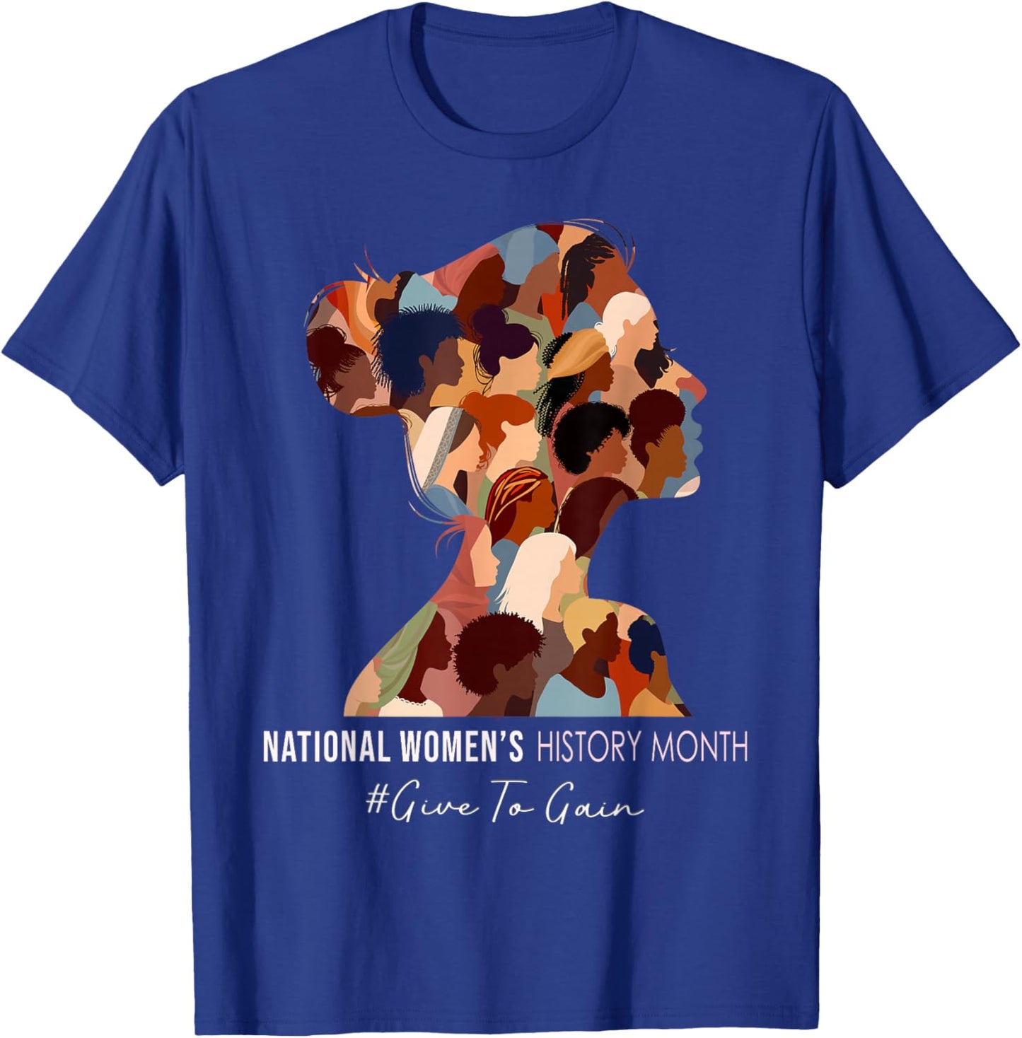 National Women's History Month Empowering Women T-Shirt - T-Shirt | Royal