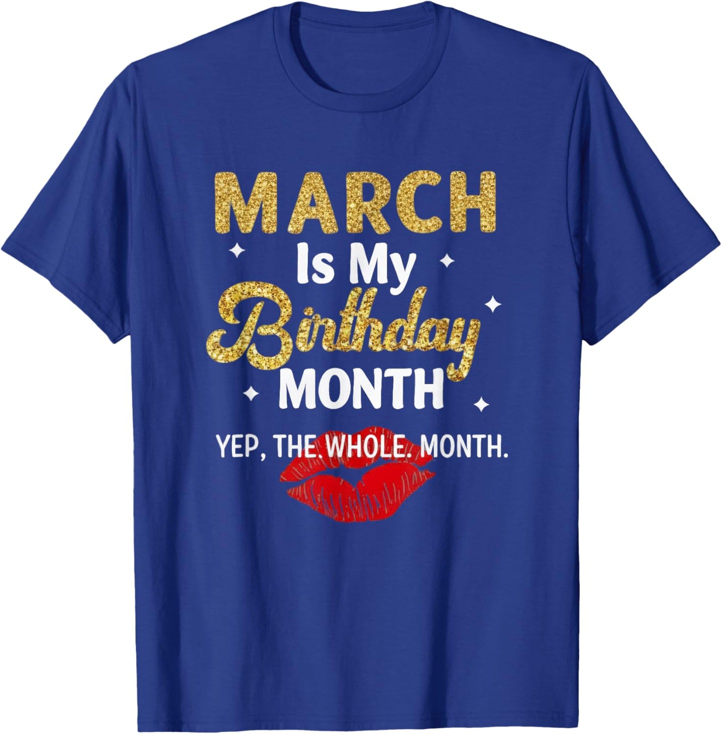 March Birthday Quote for Confident Women T-Shirt - T-Shirt | Royal