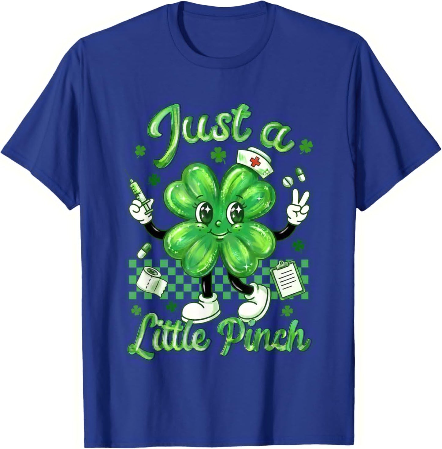 Just A-Little Pinch Nursing St Patricks Day Nurse Shamrock T-Shirt - T-Shirt | Royal