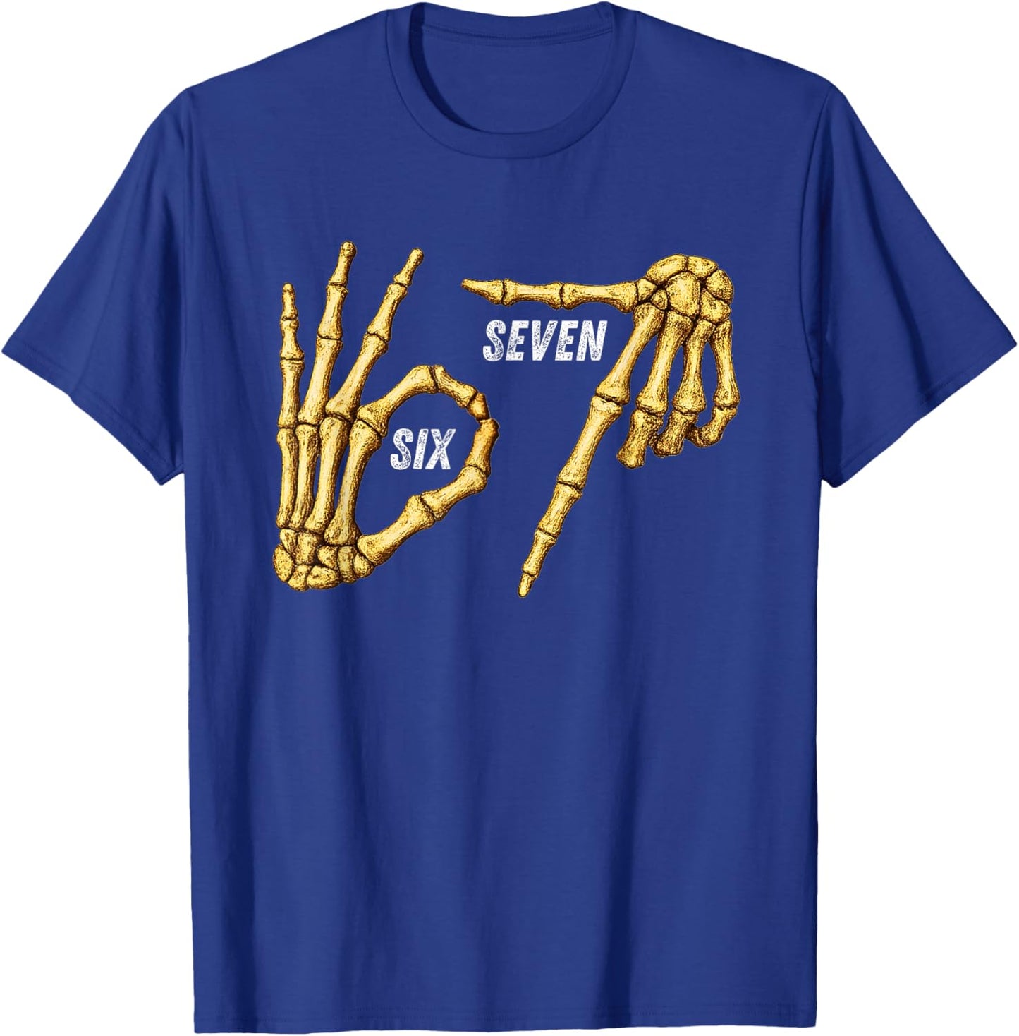 67 Skeleton Hands Six Seven Gen Alpha Halloween Meme T-Shirt - T-Shirt | Royal