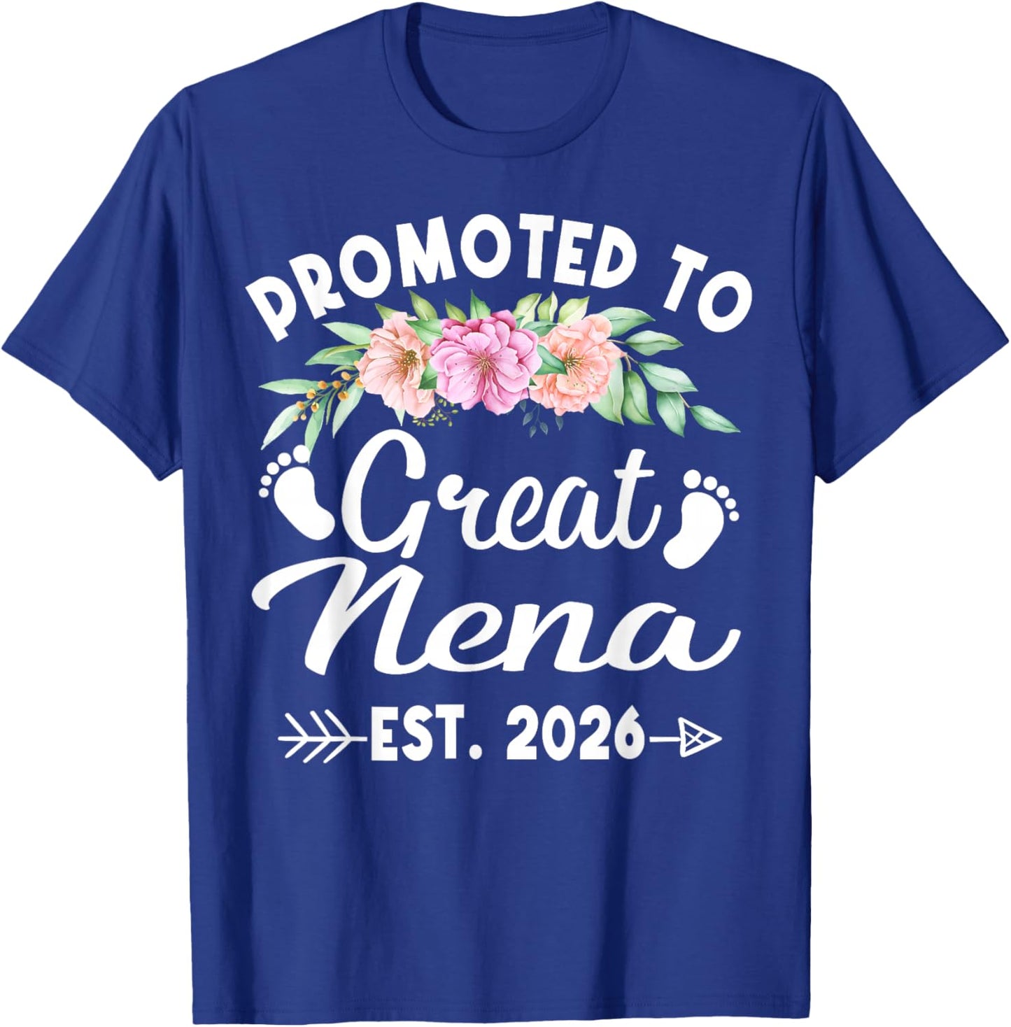 Promoted to Great Nena Est 2026 Mothers Day T-Shirt - T-Shirt | Royal