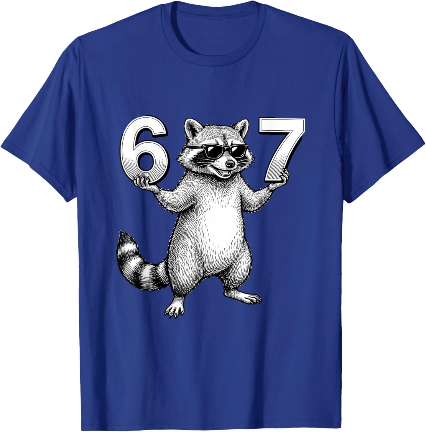 67 Meme Funny Raccoon 6 7 Six Seven 6-7 T-Shirt - T-Shirt | Royal