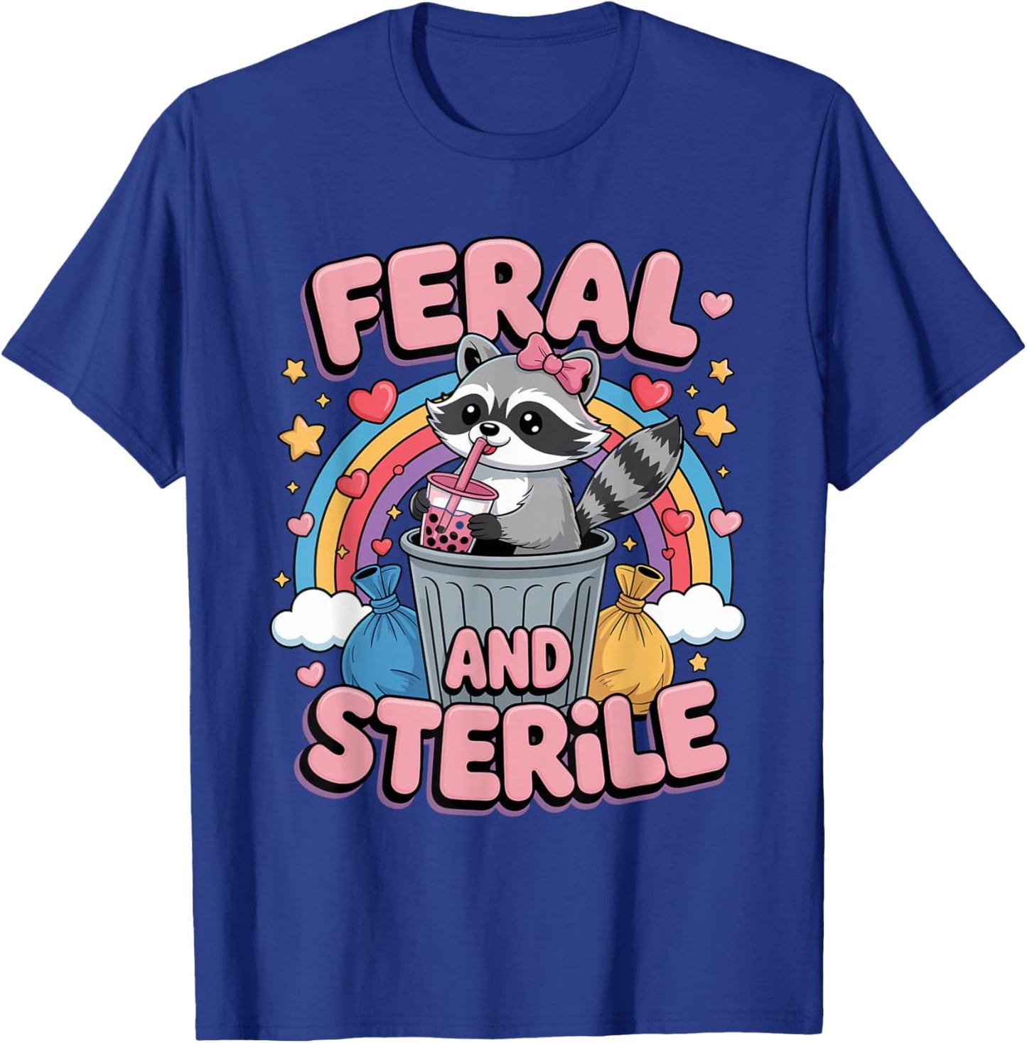 Feral and Sterile Meme Hysterectomy Surgery Uterus Removal T-Shirt - T-Shirt | Royal