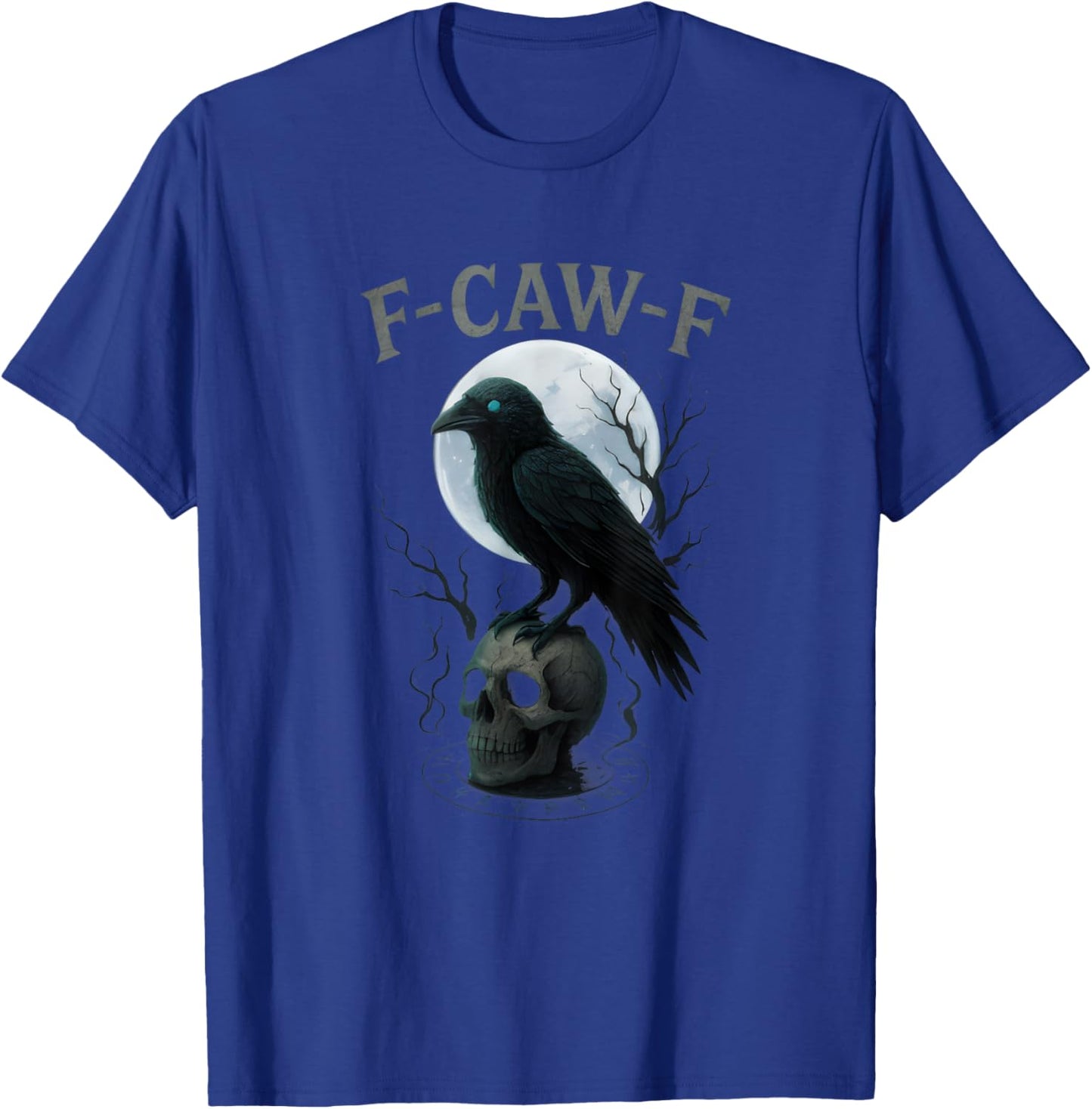 Gothic Black Crow F-Caw-F Raven Skull Moon Halloween T-Shirt - T-Shirt | Royal