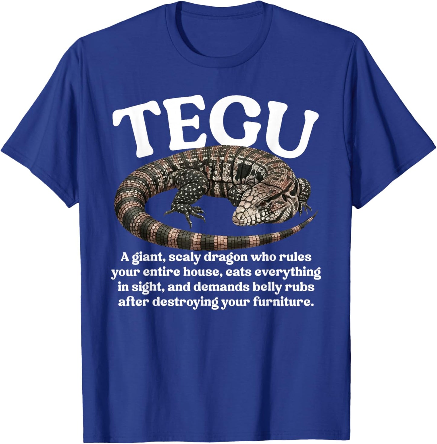 Tegu Definition Tegu Owner Tegu Lover Tegu Lizard T-Shirt - T-Shirt | Royal