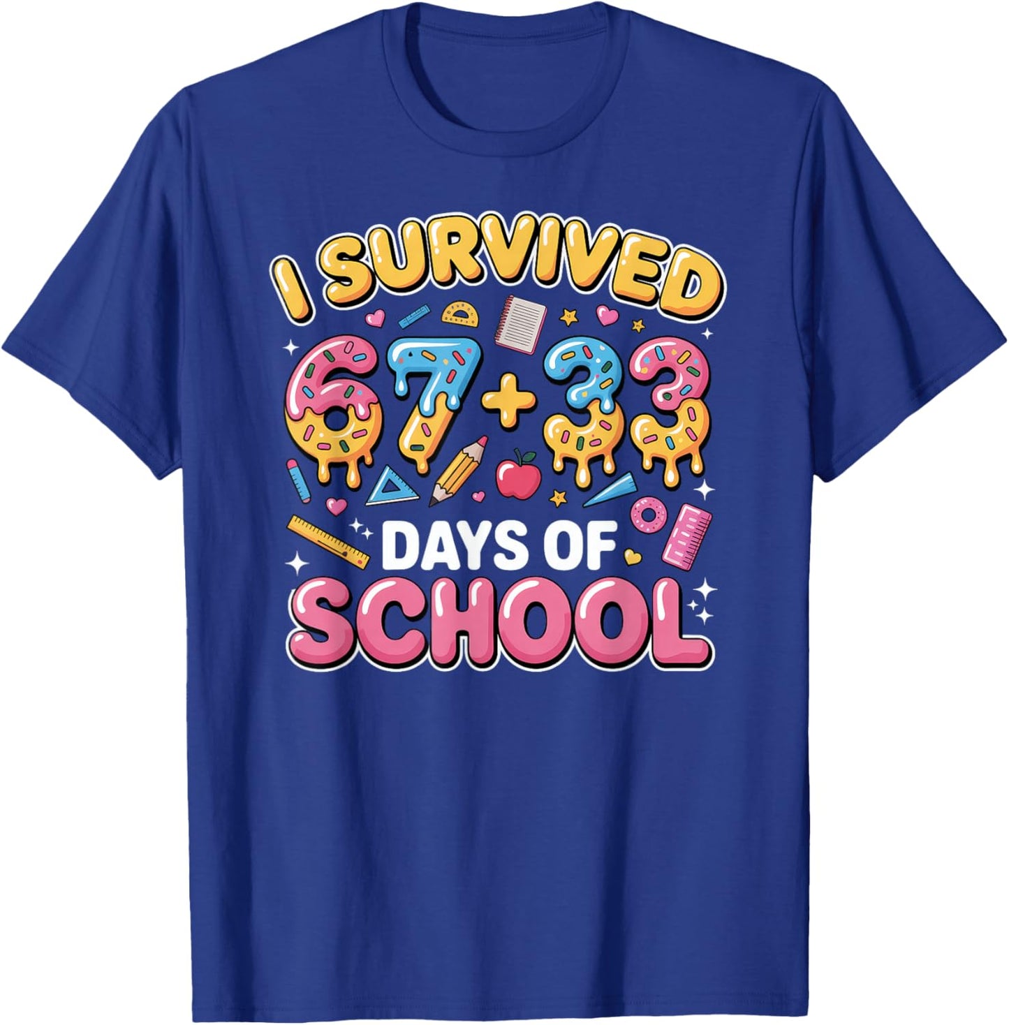 I Survived 67 33 Days of School 100 Days T-Shirt - T-Shirt | Royal