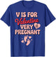 V is for Very Pregnant Valentine T-Shirt - T-Shirt | Royal
