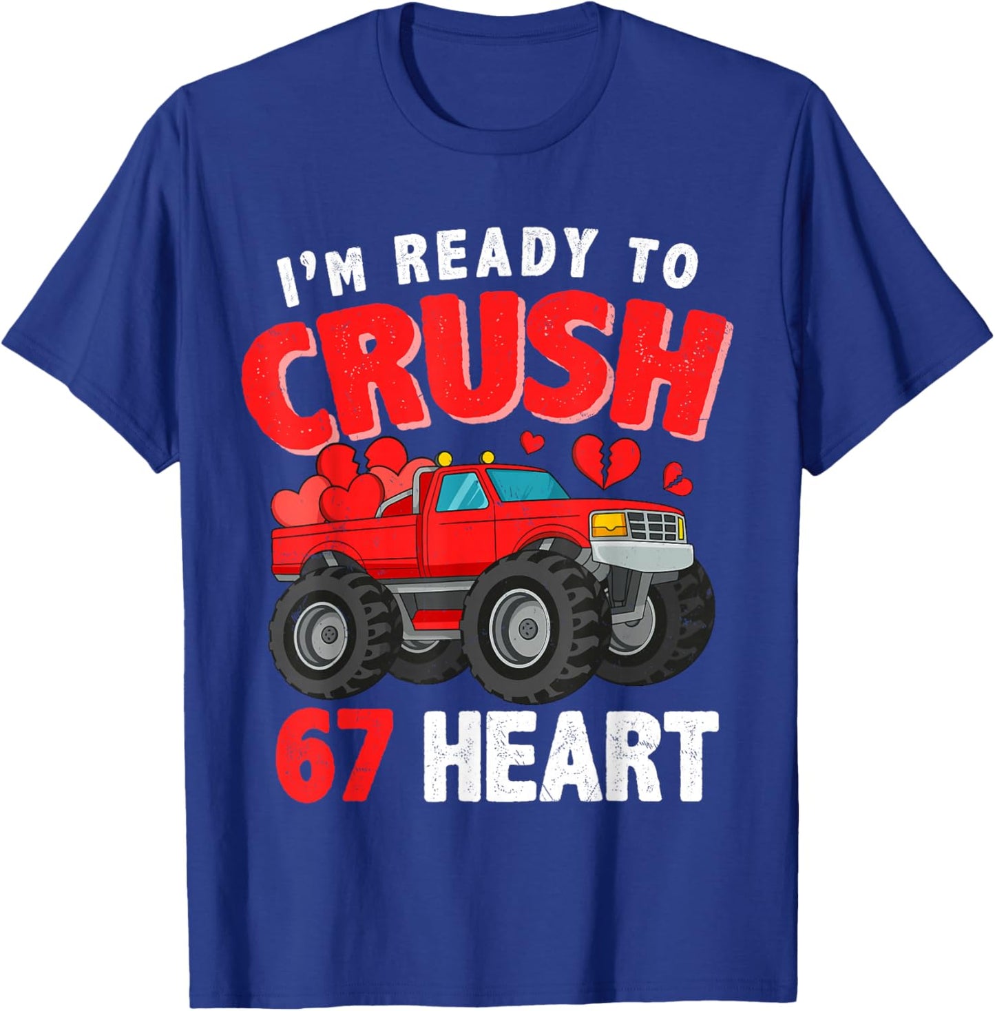 I Crush 67 Hearts for Boys Kids Boyfriend Toddlers Valentine T-Shirt - T-Shirt | Royal