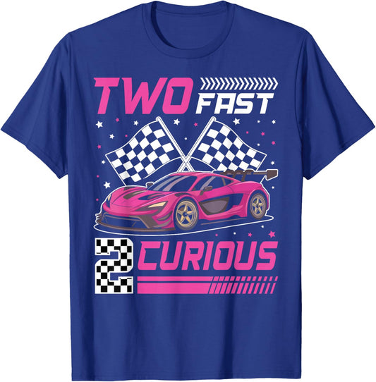 Girl Race Car Birthday Decorations Two Fast 2 Curious 2nd T-Shirt - T-Shirt | Royal