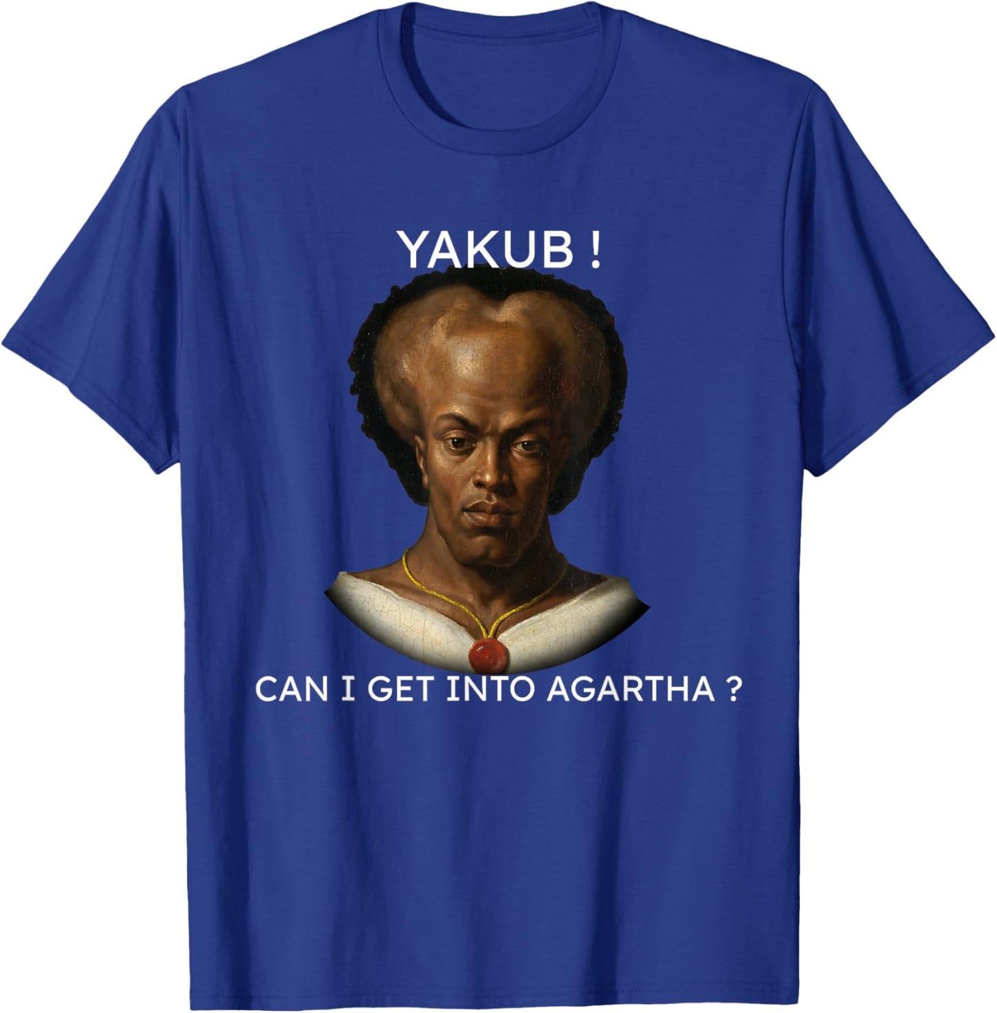Agartha Meme Yakub - AbsurdCore T-Shirt - T-Shirt | Royal