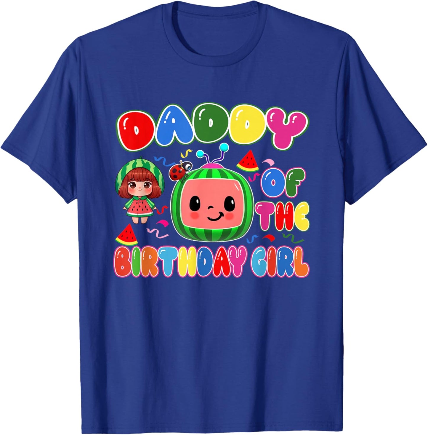 Daddy of The Birthday Girl Melon Family Matching Funny T-Shirt - T-Shirt | Royal