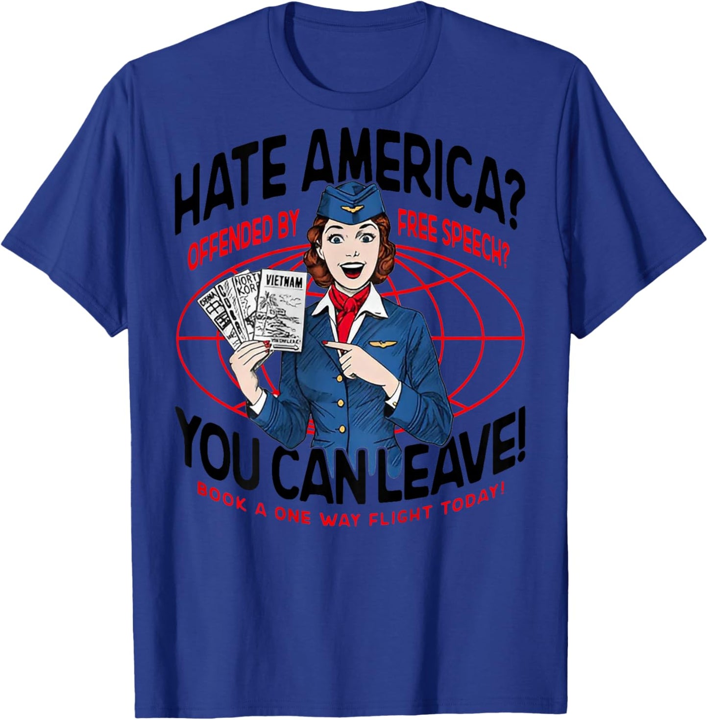 Hate America Offended by Free Speech You can Leave (on Back) T-Shirt - T-Shirt | Royal