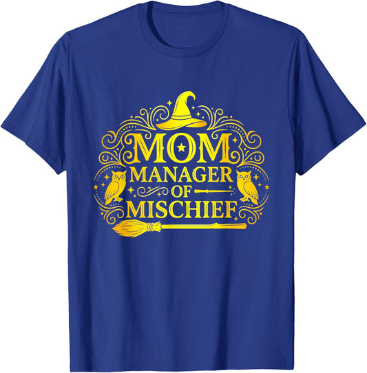 Mom Manager of Mischief Mother's Day Funny Women T-Shirt - T-Shirt | Royal