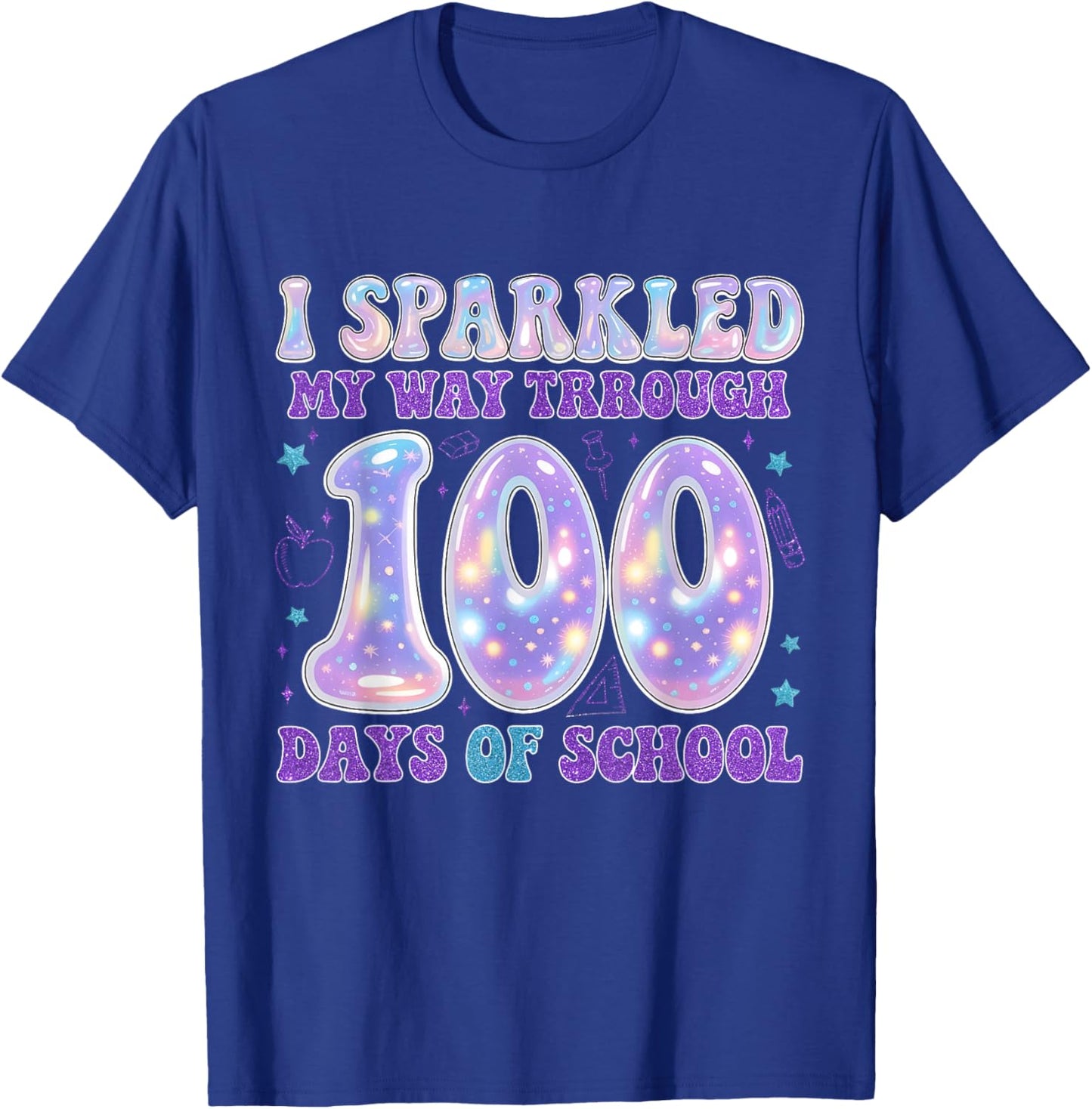 Sparkled My Way Through 100 Days of School Happy 100th Day T-Shirt - T-Shirt | Royal