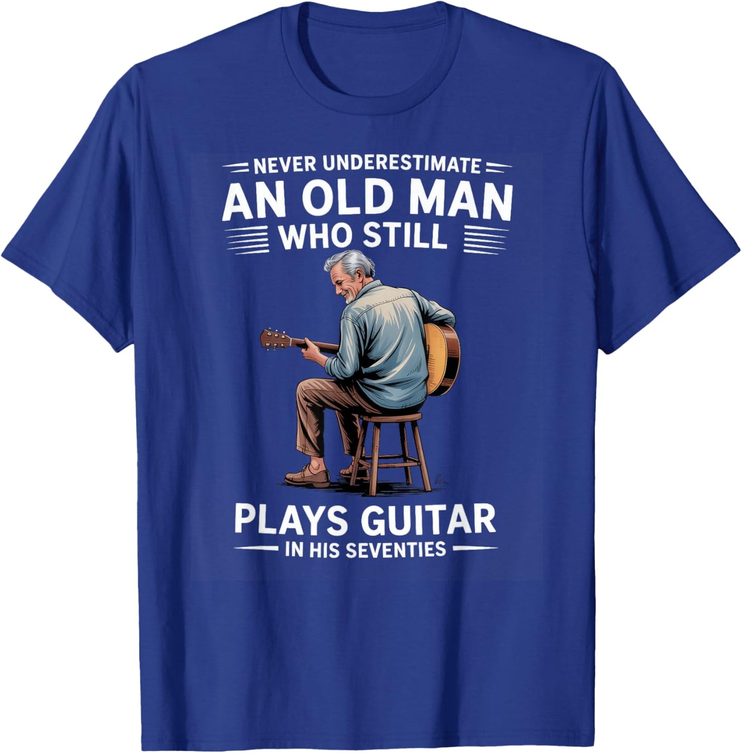 Never Underestimate an Old Man Who Plays Guitar Seventies T-Shirt - T-Shirt | Royal