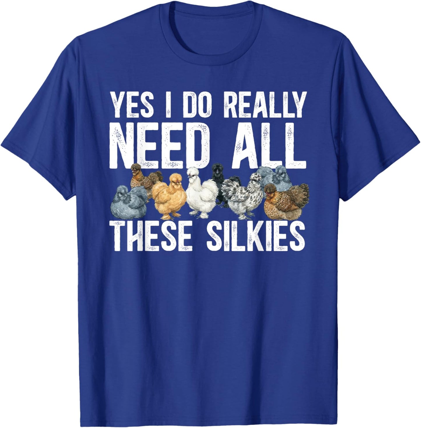 Silkie Chicken Lover Funny Silkie Owner Silkie Chicken Mom T-Shirt - T-Shirt | Royal