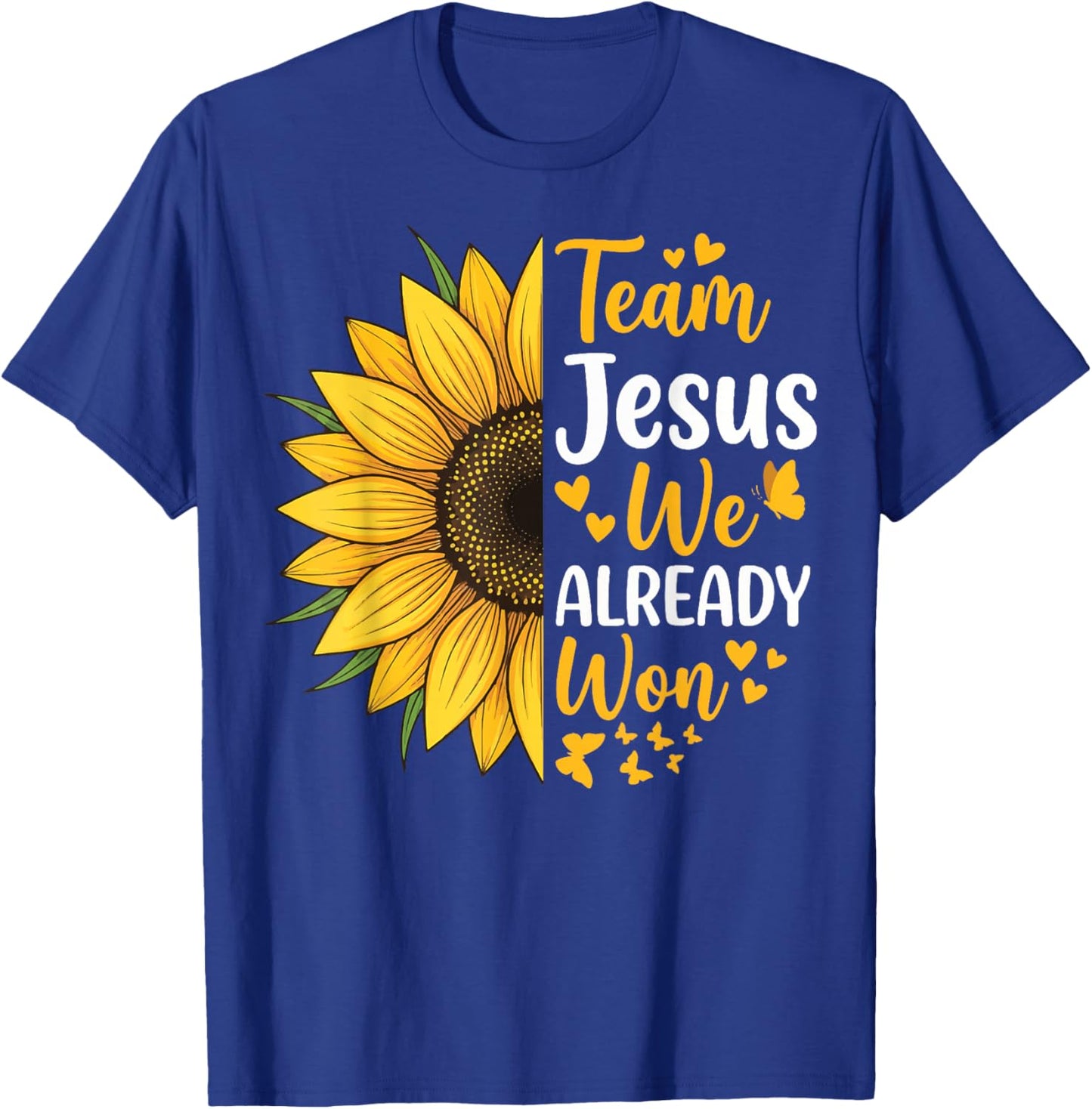Team Jesus We Already Won T-Shirt - T-Shirt | Royal