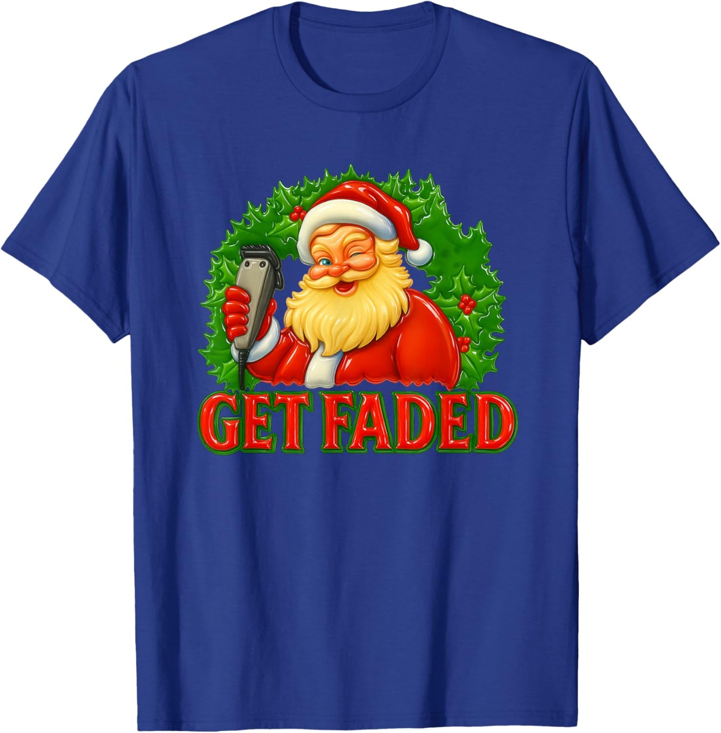 Christmas Barber Get Faded T-Shirt - T-Shirt | Royal