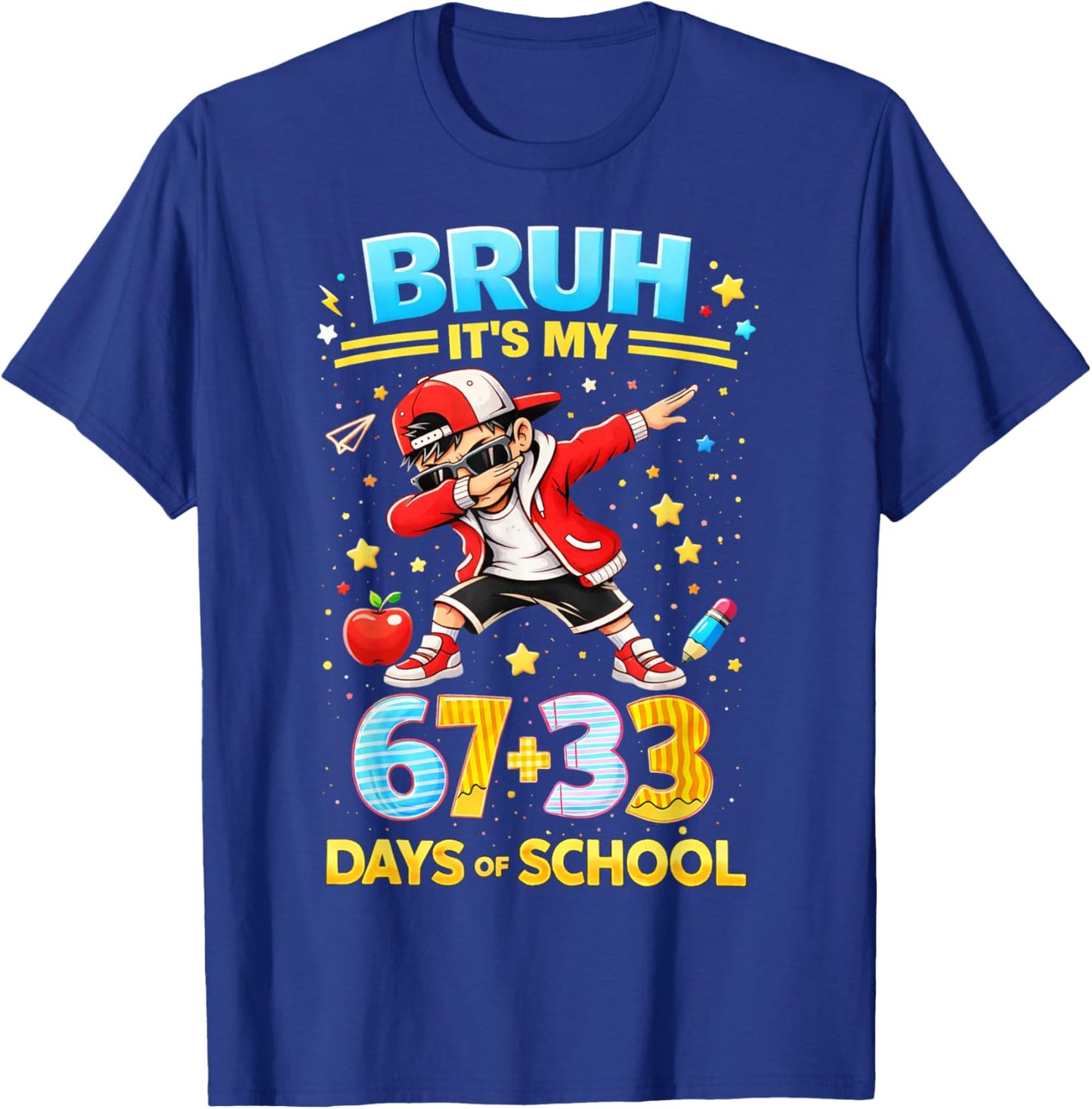 Bruh It's My 67 33 Days of School Boys 100th Day of School T-Shirt - T-Shirt | Royal