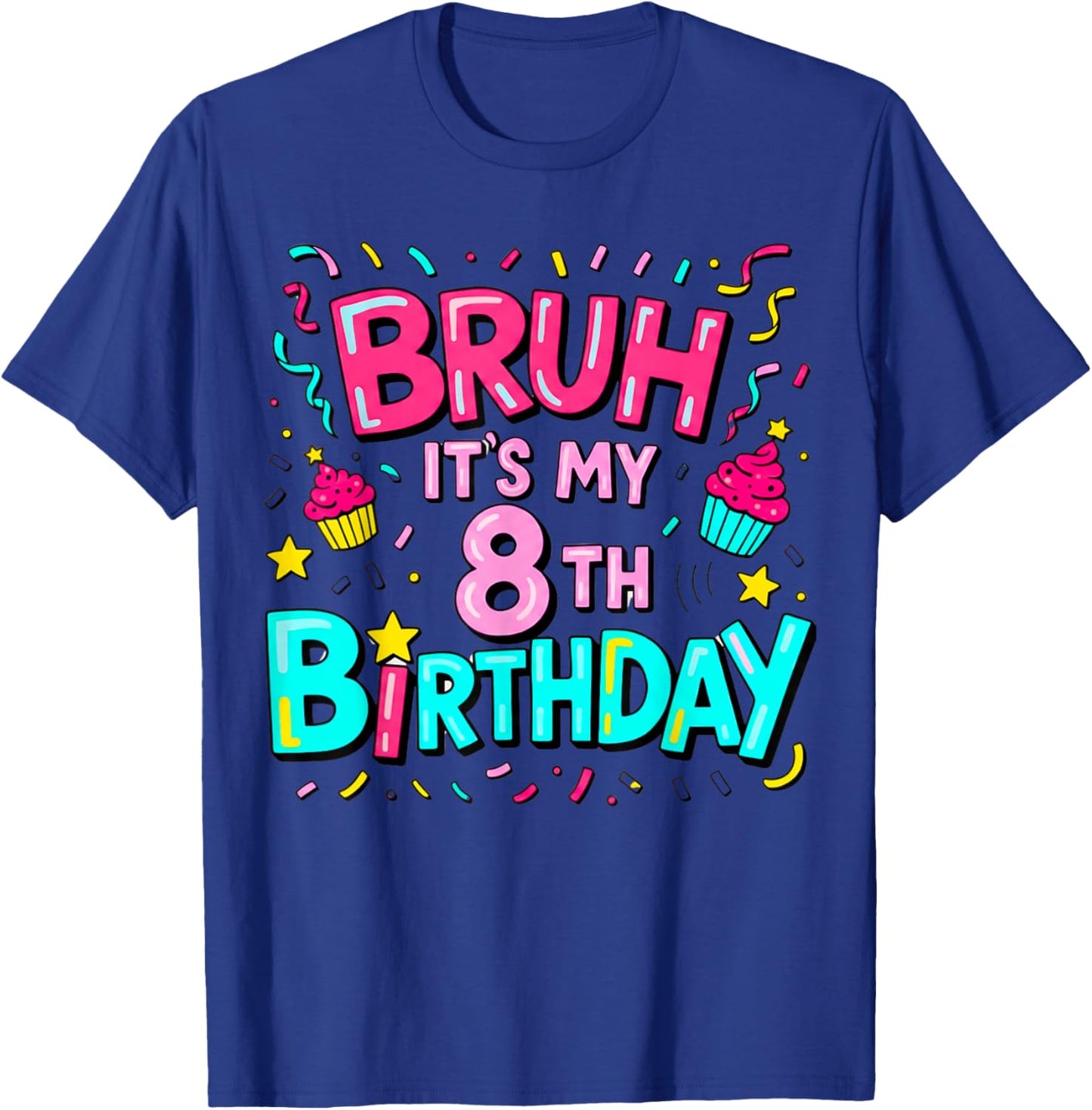 8th Birthday Girls Eight Years Old It's My 8 Bday T-Shirt - T-Shirt | Royal