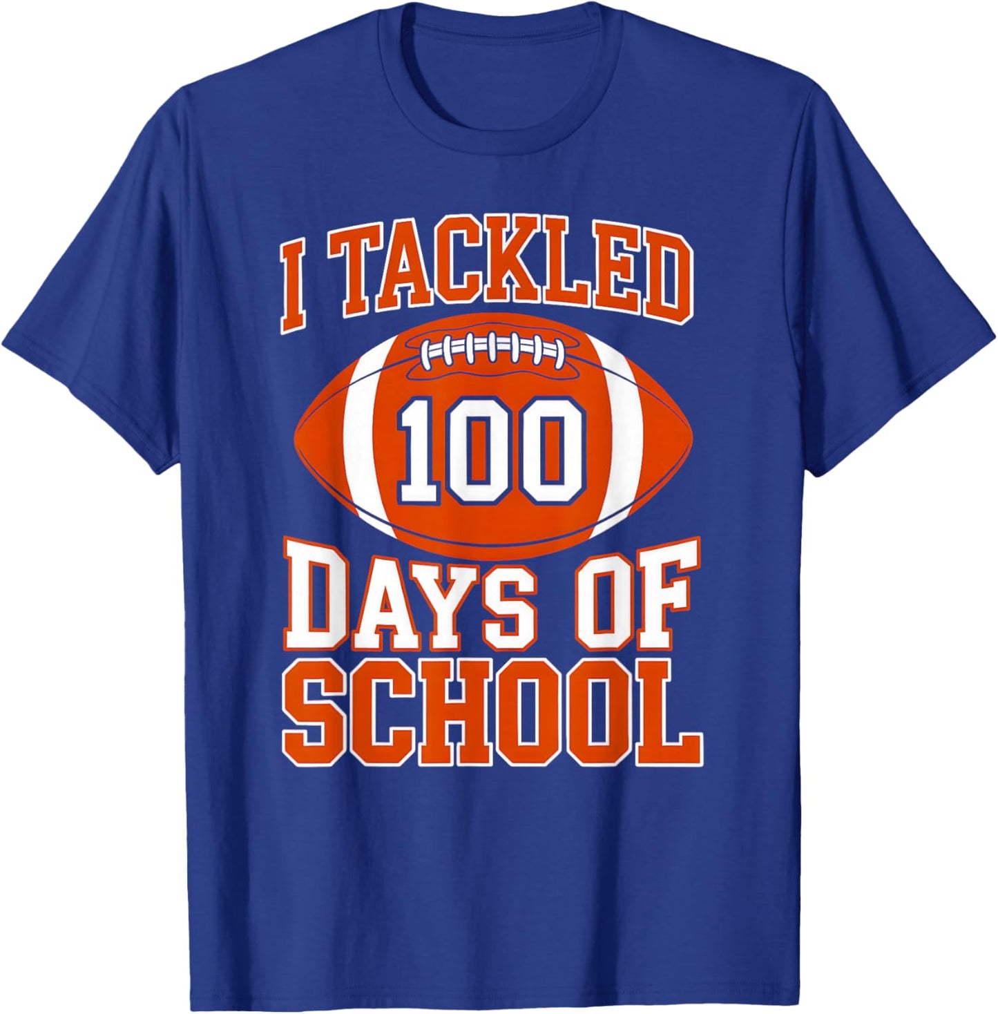 I Tackled 100 Days of School Football 100th Day School Boys T-Shirt - T-Shirt | Royal