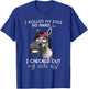 Horse I Rolled My Eyes So Hard I Checked Out My Own Ass T-Shirt - T-Shirt | Royal