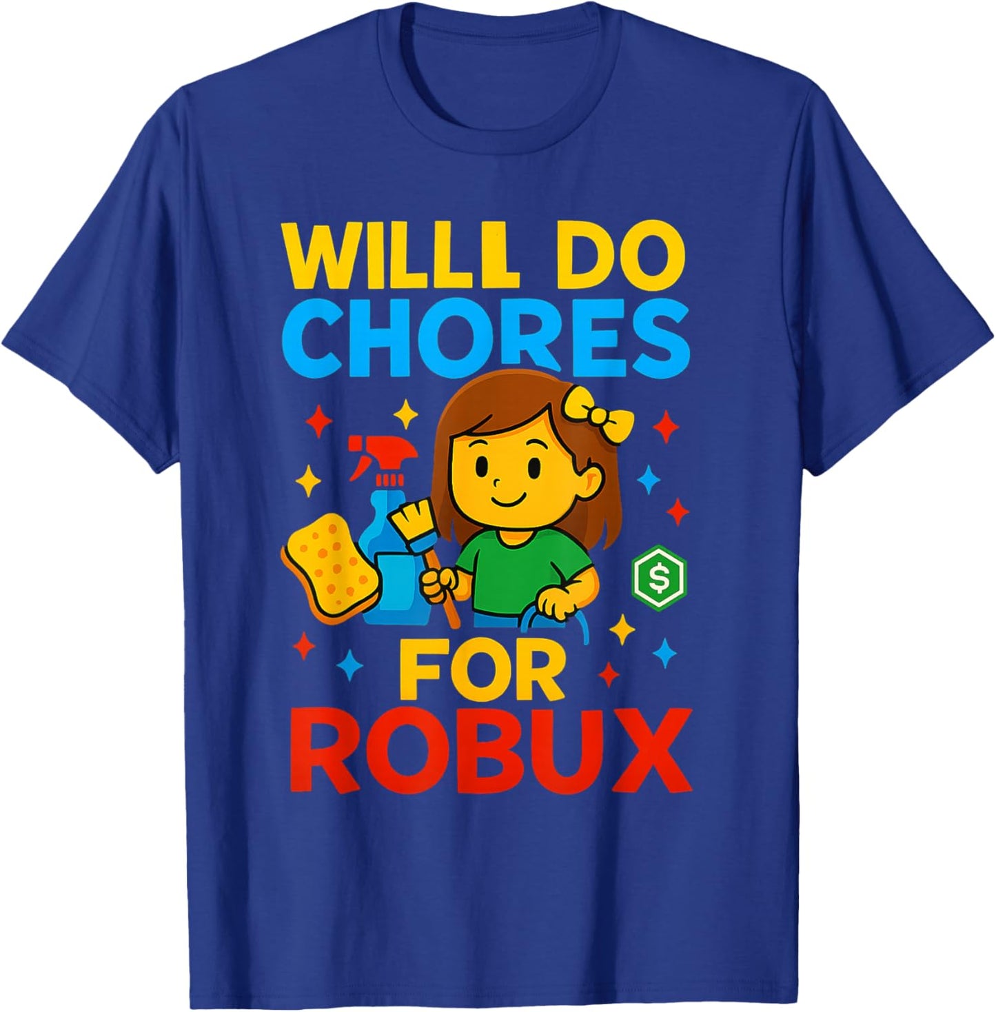 Will Do Chores for Game Money Funny Video Gamer Girl Teen T-Shirt - T-Shirt | Royal