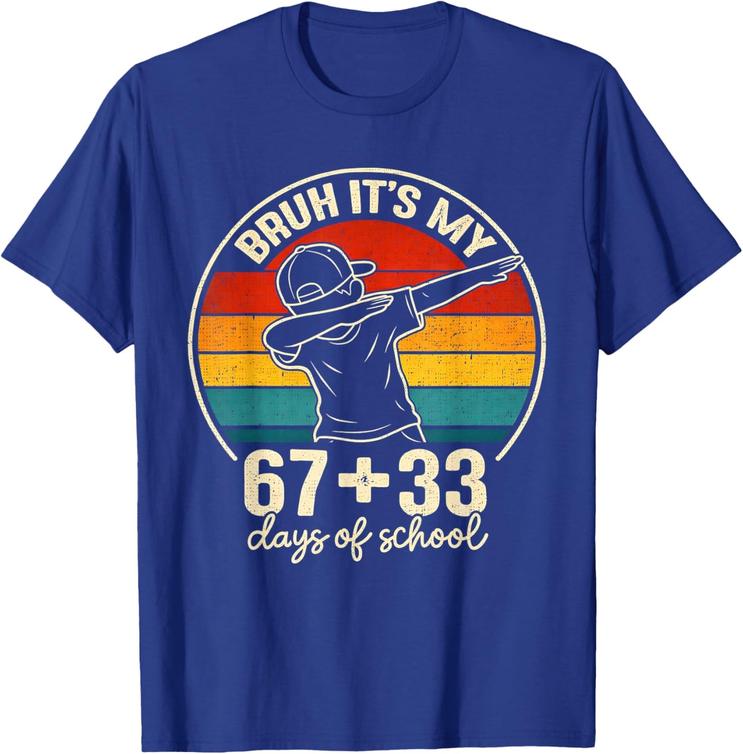 Bruh Its My 67 33 Days of School Boys 100th Day 67 Meme Kids T-Shirt - T-Shirt | Royal