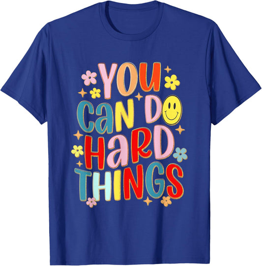 You Can Do-Hard-Things Test Day Motivational Teacher Testing T-Shirt - T-Shirt | Royal