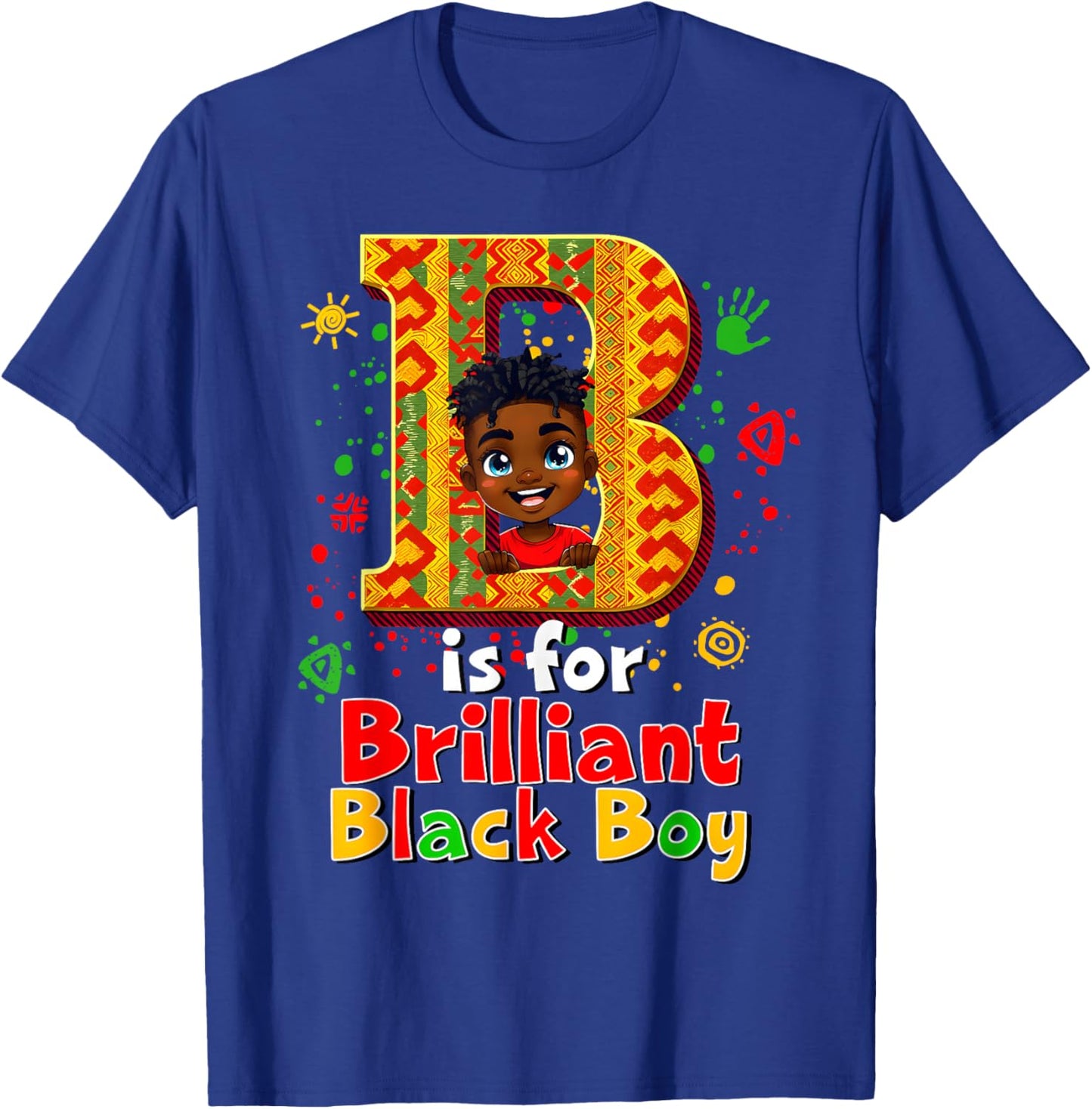 Black History Month B is for Brilliant Black Boy Kid Toddler T-Shirt - T-Shirt | Royal