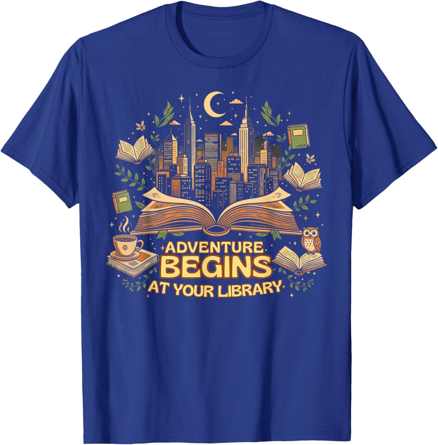 Adventure Begins at Your Library Reading Lover Design T-Shirt - T-Shirt | Royal