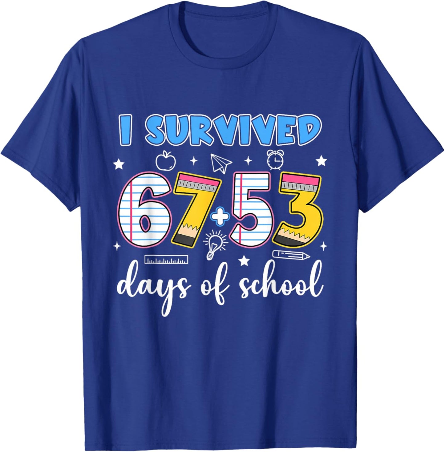 I Survived 67 53 Days of School Teacher Kids 120th Day T-Shirt - T-Shirt | Royal