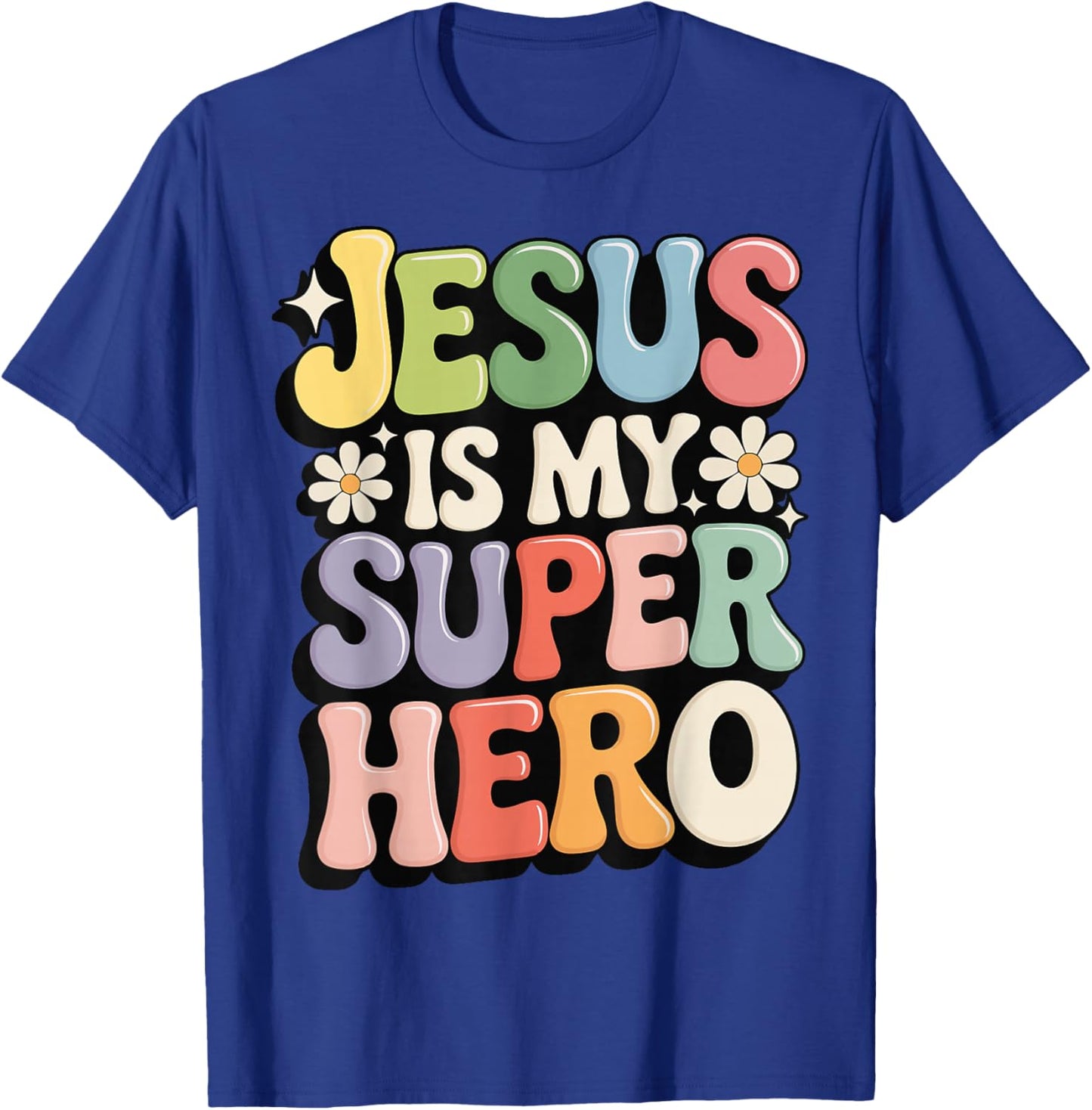 Jesus is My Superhero T-Shirt - T-Shirt | Royal