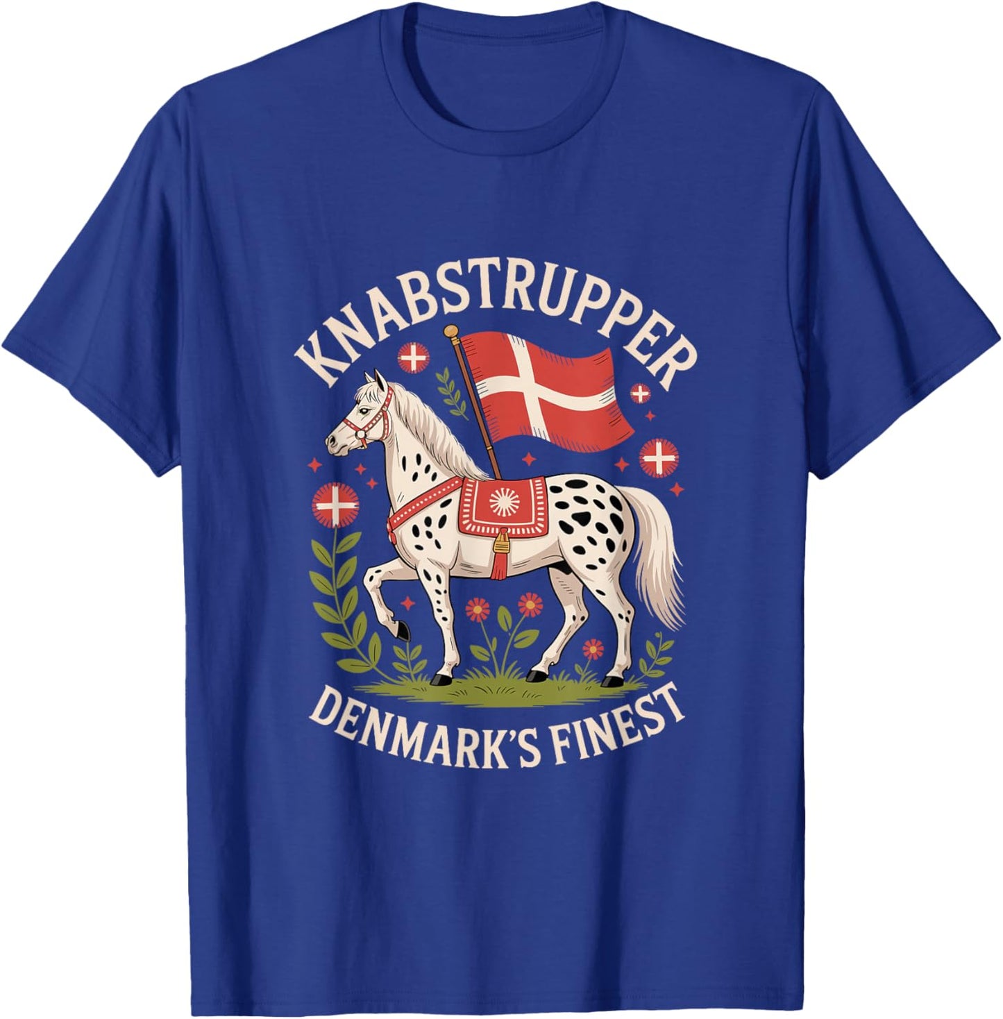 Knabstrupper Horse Denmark's Finest Equestrian T-Shirt - T-Shirt | Royal