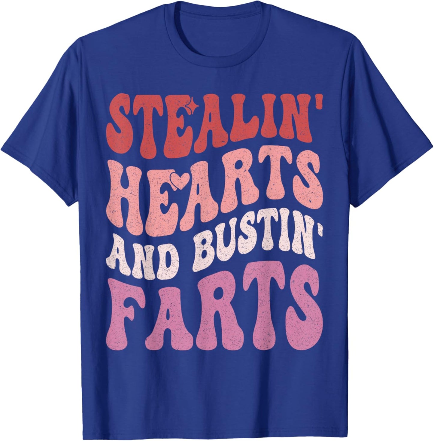 Stealin Hearts & Bustin Farts Retro Valentines Day Women T-Shirt - T-Shirt | Royal