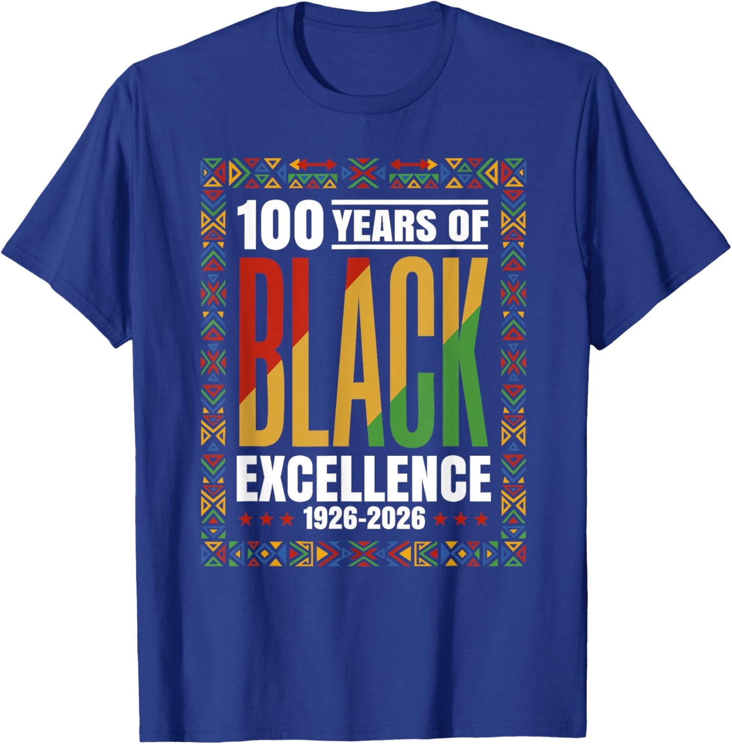 100 Years Black Excellence Centennial Black History Month T-Shirt - T-Shirt | Royal