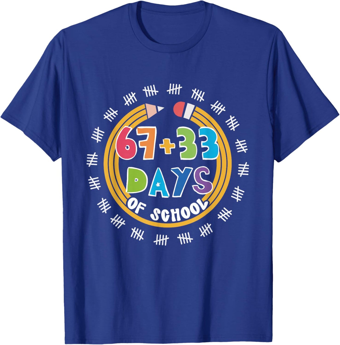 67 33 Days of School Six Seven Meme 100th Day of School T-Shirt - T-Shirt | Royal