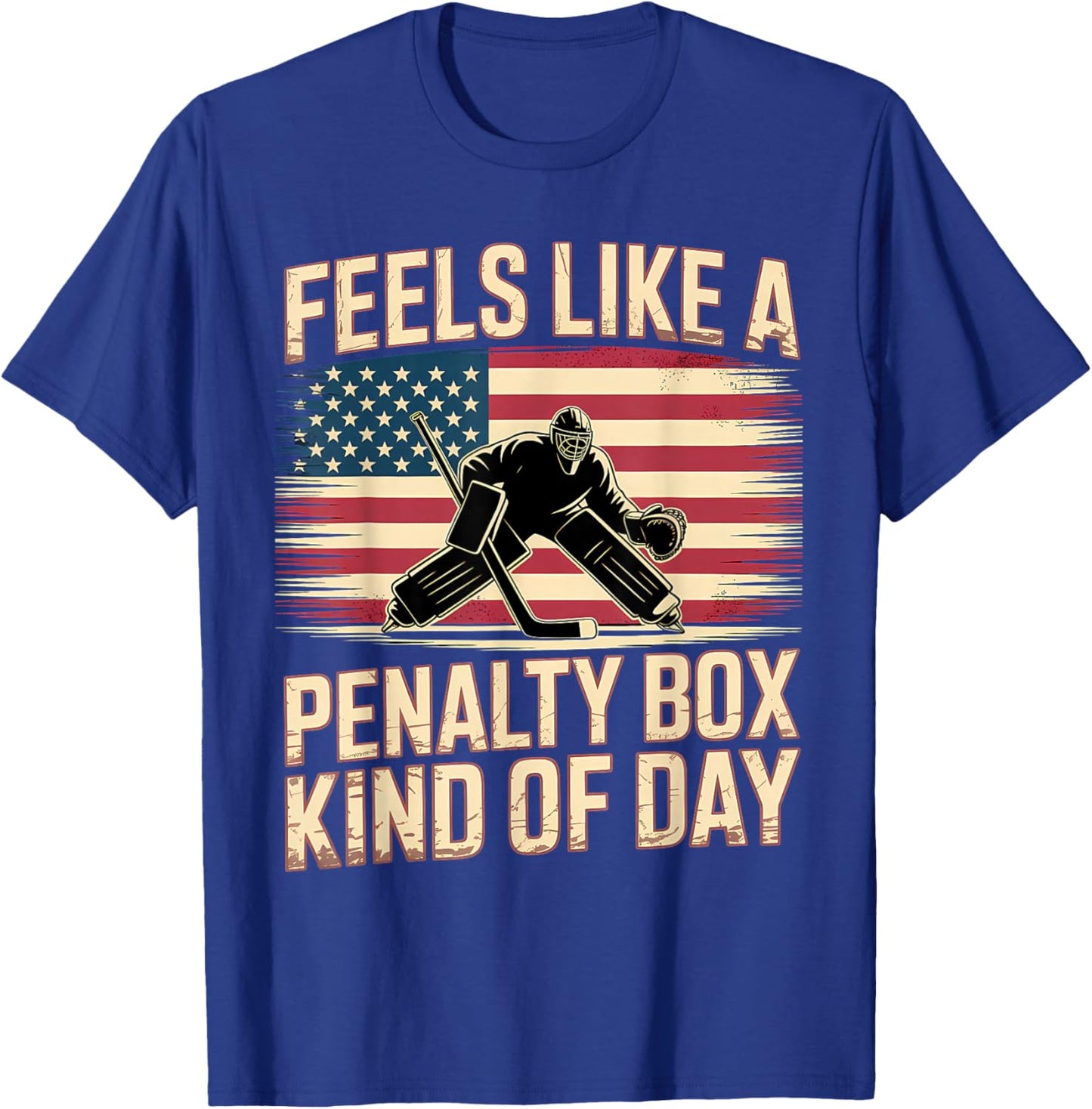 Feels Like A Penalty Box Kind of Day Funny Hockey T-Shirt - T-Shirt | Royal