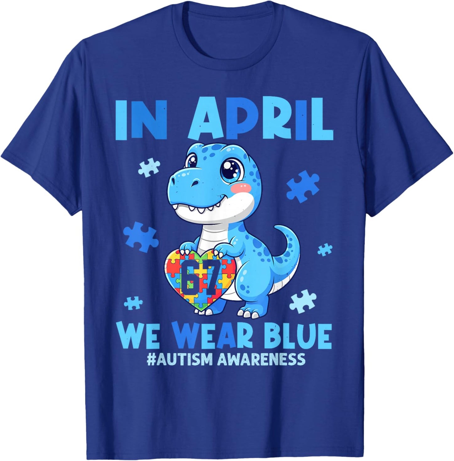 in April We Wear Blue Teacher Mom Autism Awareness T-Shirt - T-Shirt | Royal