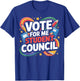 Vote for Me Student Council Fun School Election Campaign T-Shirt - T-Shirt | Royal