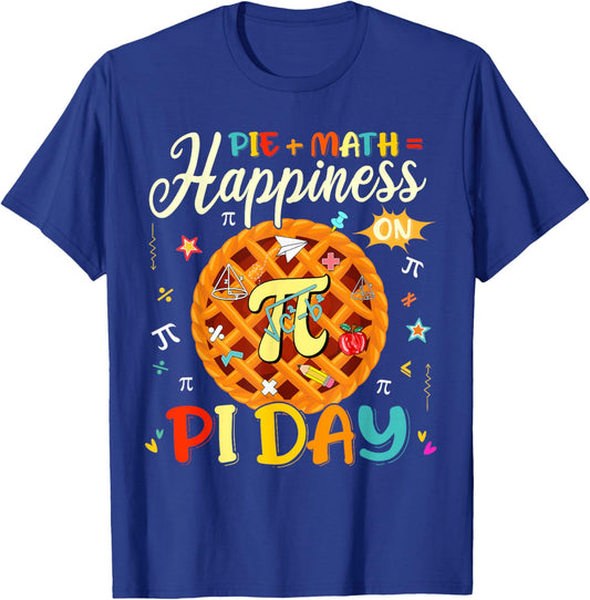 Happiness On Pi Day 3.14 Funny Pie Boy Girl Math Teacher T-Shirt - T-Shirt | Royal